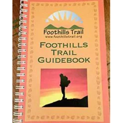Literature-Foothills Trail Conservancy Foothills Trail Guidebook by